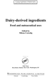 Dairy-derived ingredients : food and nutraceutical uses /