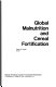 Global malnutrition and cereal fortification /