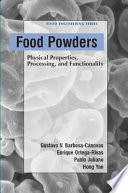 Food powders : physical properties, processing, and functionality /