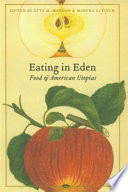 Eating in Eden : food and American utopias /