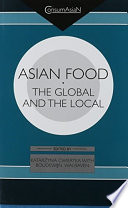 Asian food : the global and the local /