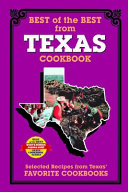 Best of the best from Texas : selected recipes from Texas' favorite cookbooks /