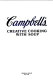 Campbell's creative cooking with soup.