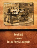 Cooking with the Texas poets laureate /