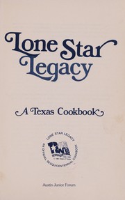 Lone Star legacy, a Texas cookbook /