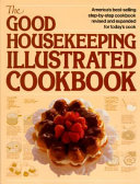The Good housekeeping illustrated cookbook.