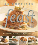 An American feast : a celebration of cooking on public television /