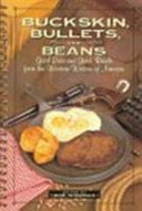 Buckskin, bullets, and beans : good eats and good reads from the Western Writers of America /