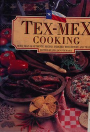 Tex-Mex cooking /