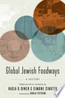 Global Jewish foodways : a history /