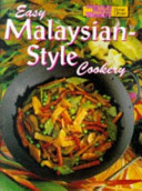 Easy Malaysian-style cookery.