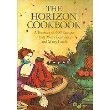The Horizon cookbook : a treasury of 600 recipes from many centuries and many lands /