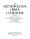 The Metropolitan Opera cookbook /