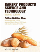Bakery products science and technology /