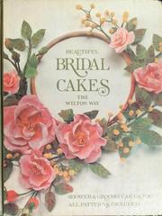 Beautiful bridal cakes the Wilton way /