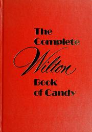 The Complete Wilton book of candy /