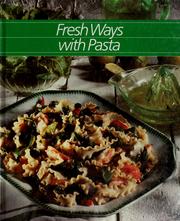 Fresh ways with pasta /