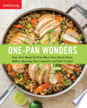 One-pan wonders : fuss-free meals for your sheet pan, dutch oven, skillet, roasting pan, casserole, and slow cooker /