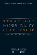 Strategic hospitality leadership the Asian initiative /