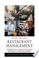 The next frontier of restaurant management : harnessing data to improve guest service and enhance the employee experience /