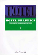Hotel graphics : creative hotel identity designs in Japan 2.