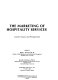 The Marketing of hospitality services : current issues and perspectives /