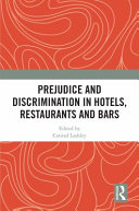 Prejudice and discrimination in hotels, restaurants and bars /