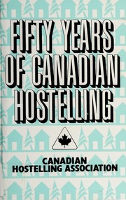 Fifty years of Canadian hostelling /