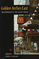 Golden arches east : McDonald's in East Asia /