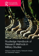 Routledge handbook of research methods in military studies /