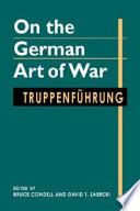 On the German art of war : Truppenführung /