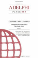 European security after the cold war : papers from the 35th Annual Conference of the IISS held in Brussels, Belgium, from 9 to 12 September 1993.