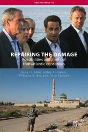 Repairing the damage : possibilities and limits of transatlantic consensus /