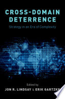 Cross-domain deterrence : strategy in an era of complexity /