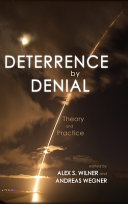 Deterrence by denial : theory and practice /
