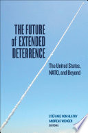 The future of extended deterrence : the United States, NATO, and beyond /