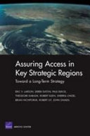 Assuring access in key strategic regions : toward a long-term strategy /