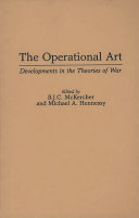 The operational art : developments in the theories of war /