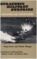Strategic military surprise : incentives and opportunities /
