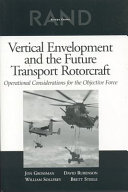 Vertical envelopment and the future transport rotorcraft : operational considerations for the objective force /