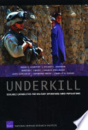 Underkill : scalable capabilities for military operations amid populations /