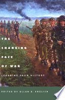 The changing face of war : learning from history /