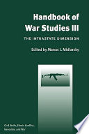 Handbook of war studies III : the intrastate dimension /