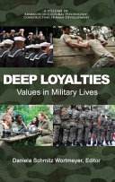 Deep loyalties : values in military lives /