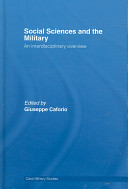 Social sciences and the military : an interdisciplinary overview /