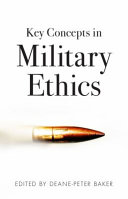 Key concepts in military ethics /