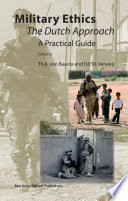 Military ethics : the Dutch approach : a practical guide /