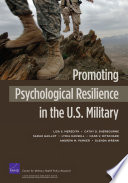 Promoting psychological resilience in the U.S. military /