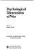 Psychological dimensions of war /