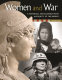 Women and war : a historical encyclopedia from antiquity to the present /